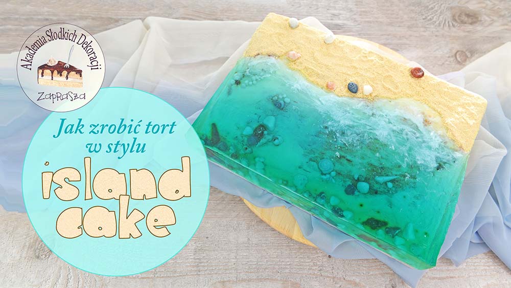 Jak zrobić tort w stylu Island Cake - szkolenie online