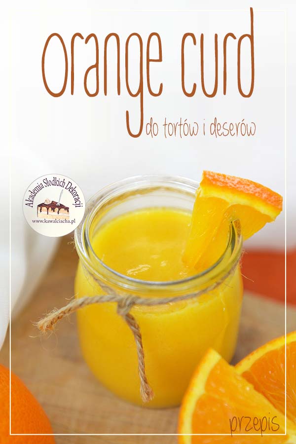 Obrazek: Orange curd intensywny krem pomarańczowy do tortów i monoporcji - przepis
